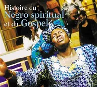HISTOIRE DU NEGRO SPIRITUAL ET DU GOSPEL ANTHOLOGIE MUSICALE COFFRET DOUBLE CD AUDIO