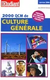 2000 QCM DE CULTURE GENERALE EDITION 2006, [préparer les concours de la fonction publique]
