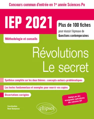Concours commun IEP 2021. Plus de 100 fiches pour réussir l'épreuve de questions contemporaines - entrée en 1re année - Révolutions / Le secret