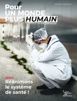 Pour un monde plus humain #7 - Réanimons le système de santé !
