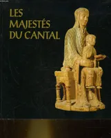 Les majestés du Cantal [Paperback] musee-national-du-luxembourg-france-brigitte-mezard-bruno-saunier, images de la Vierge en Haute-Auvergne