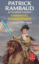 Emmanuel le magnifique / chronique d'un règne
