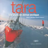 Tara, 500 jours de dérive arctique