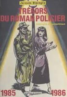 Trésors du roman-policier, Catalogue encyclopédique (1985-1986 )