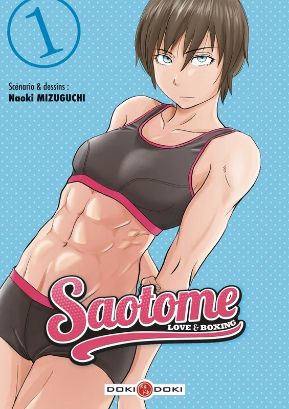 Livres Mangas Seinen 1, Saotome - vol. 01, Love & boxing Naoki MIZUGUCHI