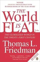 World Is Flat: The Globalized World In The Twenty-First Century, The