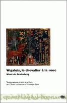 Wigalois, le chevalier à la roue, Roman allemand du 13e siècle