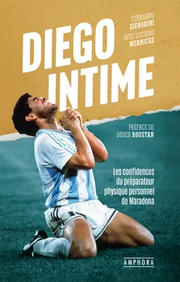 Diego intime, Les confidences du préparateur physique personnel de Maradona