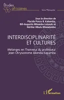Interdisciplinarité et cultures, Mélanges en l'honneur du professeur Jean-Chrysostome Akenda Kapumba