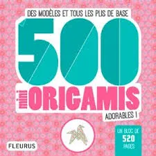 500 mini origamis adorables ! , Des modèles et tous les plis de base