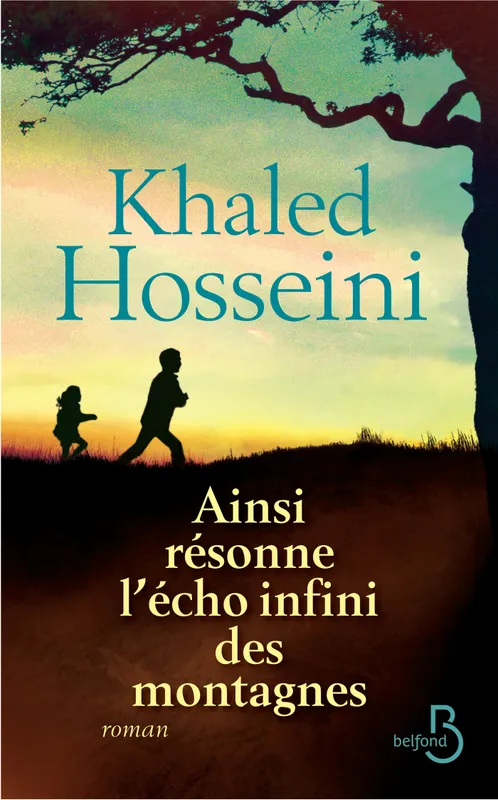 Ainsi résonne l'écho infini des montagnes Khaled Hosseini
