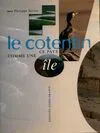 Le Cotentin: Ce pays comme une île, ce pays comme une île