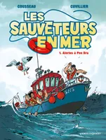 1, Les Sauveteurs en mer - Tome 01, Alertes à Pen Dru