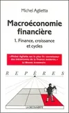 Macroéconomie financière Tome I : Structures financières et croissance