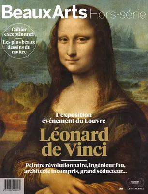Léonard de Vinci / révélations sur l'artiste majeur de la Renaissance, PEINTRE REVOLUTIONNAIRE,INGENIEUR FOU,ARCHITECTE INCOMPRIS,GRAND SEDUCTEUR