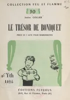 Le trésor de Boniquet, Pièce en un acte pour marionnettes