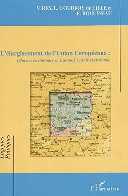 L'élargissement de l'Union Européenne, Réformes territoriales en Europe Centrale et Orientale