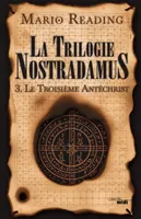 3, La Trilogie Nostradamus - tome 3, La Trilogie Nostradamus - tome 3