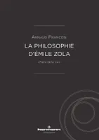 La philosophie d'Émile Zola, 