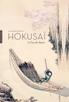 Hokusai, le fou du dessin