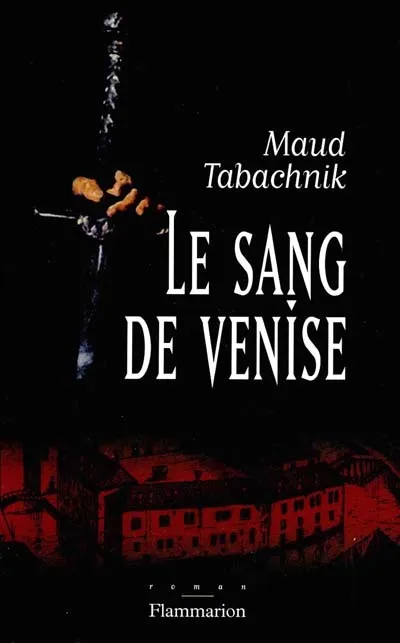 Livres Littératures de l'imaginaire Science-Fiction Le Sang de Venise, roman Maud Tabachnik