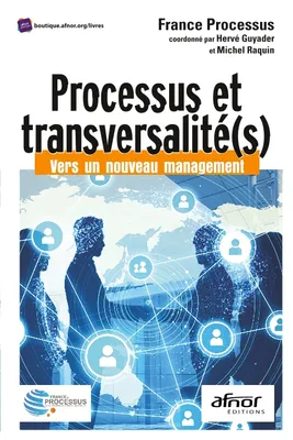 Processus et transversalité(s), Vers un nouveau management