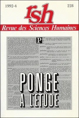 Revue des Sciences Humaines, n°228/octobre - décembre 1992, Ponge à l'étude