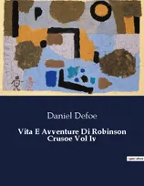 Vita E Avventure Di Robinson Crusoe Vol Iv, 5486