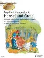 Hansel and Gretel, A fairytale Opera in Three Scenes by Adelheid Wette. piano.