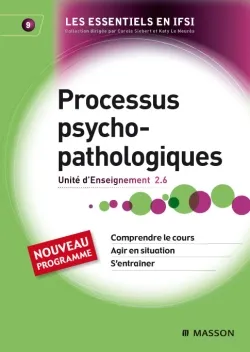 Processus psychopathologiques - UE 2.6 - Tome 9, TOME 9