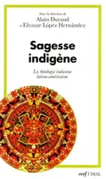 Sagesse indigène, la théologie indienne latino-américaine