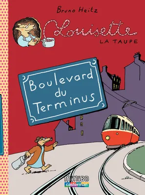 Louisette la taupe (Tome 5) - Boulevard du Terminus