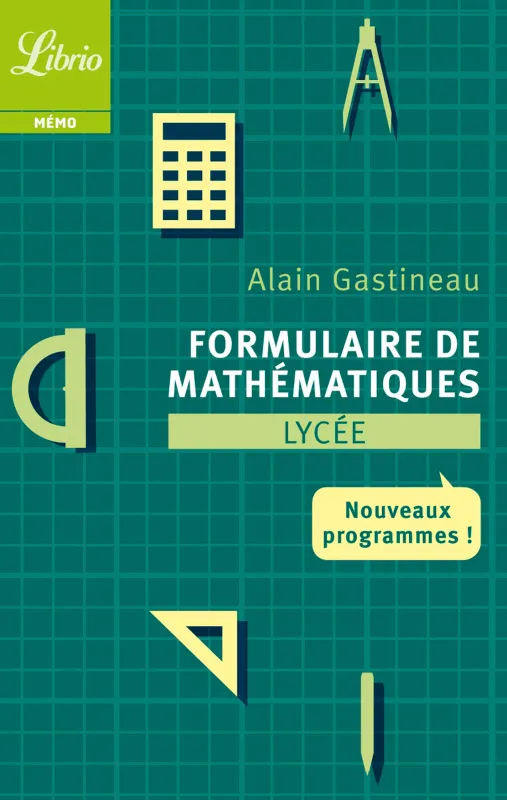 Formulaire de mathématiques, Lycée Alain Gastineau