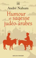 Humour et sagesse judéo-arabes / histoires de Ch'hâ, proverbes, etc., Histoires de Ch'hâ, proverbes, etc.