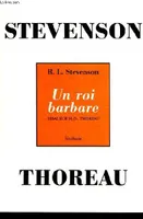 Un roi barbare essai sur H.D. Thoreau, essai sur H. D. Thoreau
