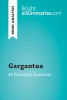 Gargantua by François Rabelais (Book Analysis), Detailed Summary, Analysis and Reading Guide