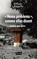 "Nema problema", comme elles disent, Sarajevo, après-guerre