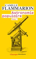 Astronomie populaire (Tome 1)
