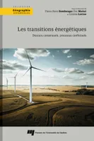 Les transitions énergétiques, Discours consensuels, processus conflictuels