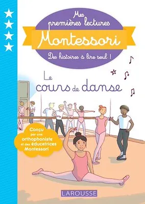 Mes premières lectures Montessori - Le cours de danse