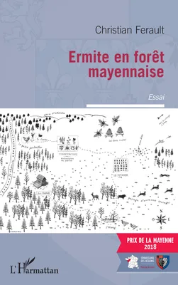 Ermite en forêt mayennaise, Essai