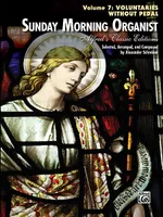 Sunday Morning Organist, Volume 7, Voluntaries (without Pedal)