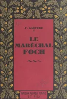 Le maréchal Foch