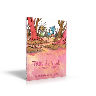 2, Trouilleville - Livre 2 : Le marais de Clairbrun