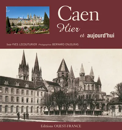 Livres Histoire et Géographie Histoire Histoire générale Caen hier et aujourd'hui Yves Lecouturier