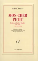 Mon cher petit, Lettres à Lucien Daudet (1895-1897, 1904, 1907, 1908)