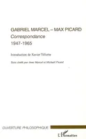 Gabriel Marcel - Max Picard, Correspondance 1947-1965