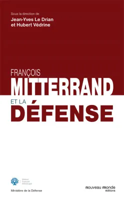 François Mitterrand et la défense