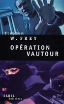 Opération Vautour, roman