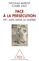 Face à la persécution, 991 Juifs dans la guerre